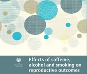 Image of Effects of caffeine, alcohol and smoking on reproductive outcomes factsheet